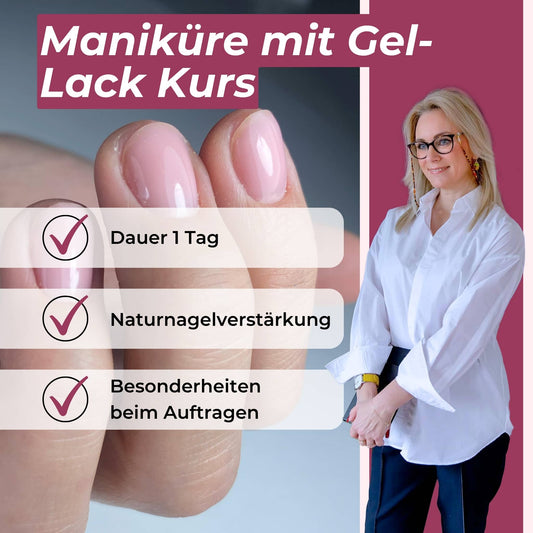 Maniküre mit Gel Lack Kurs - 1 Tag | Naturnagelverstärkung